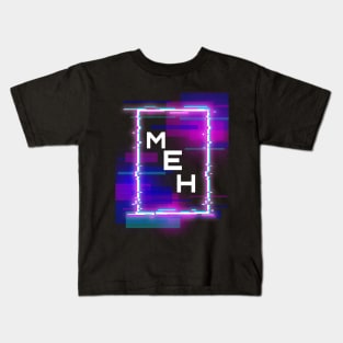 NEON MEH Kids T-Shirt